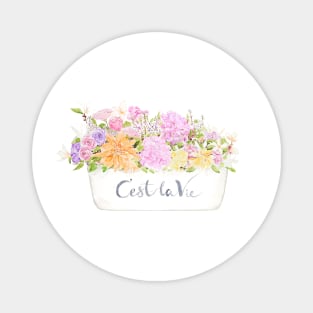 cest la vie and flowers Magnet